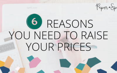 Six reasons you probably need to raise your prices ASAP