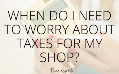 When do I need to worry about taxes for my shop? {The hobby vs. business myth}