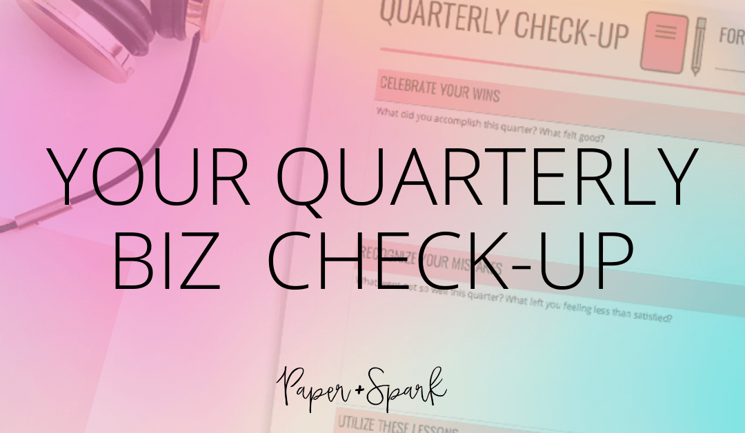 Quarterly Check-Up for Your Biz