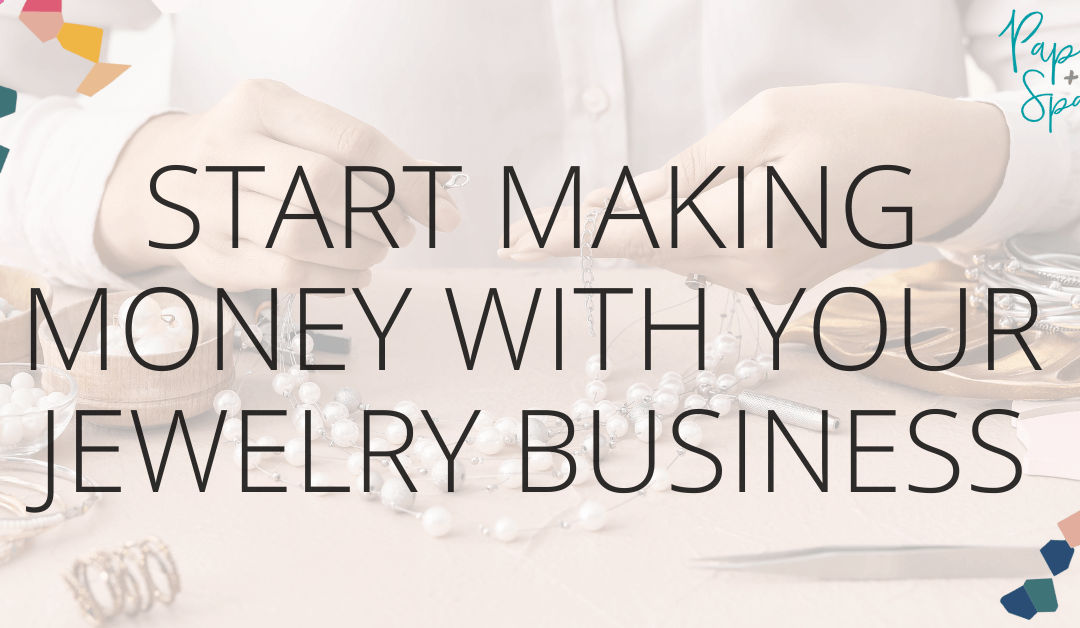 The Business of Bling: How to Run a Profitable Jewelry-Making Business