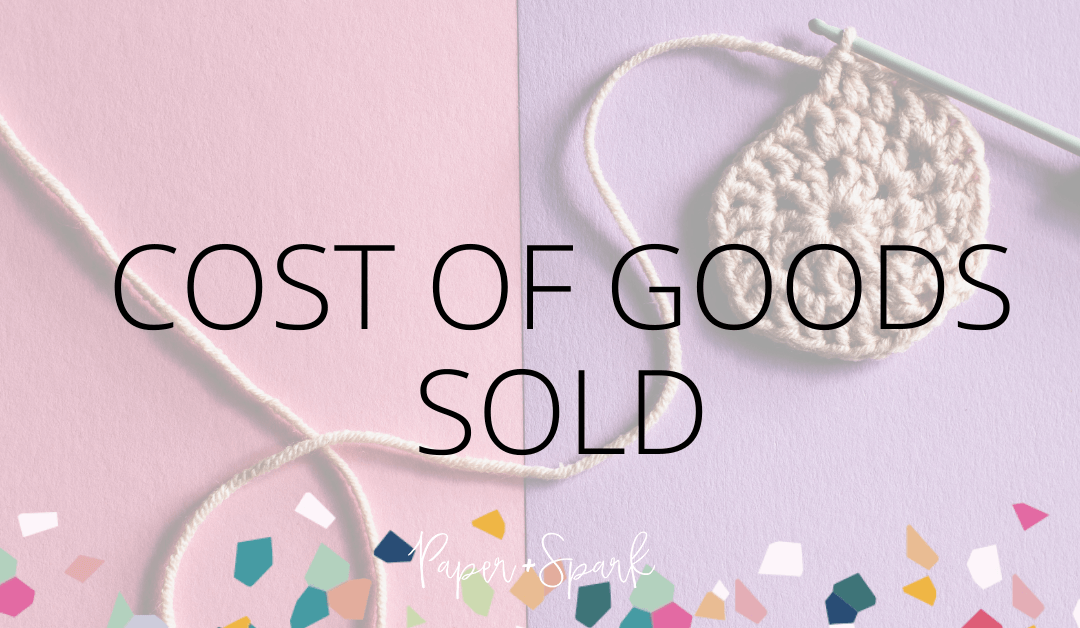 Inventory 101 for makers – what is cost of goods sold?