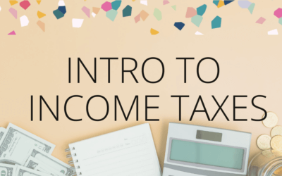 Income Taxes: An Intro for your Creative Business or Blog