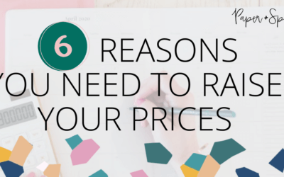 Six reasons you probably need to raise your prices ASAP