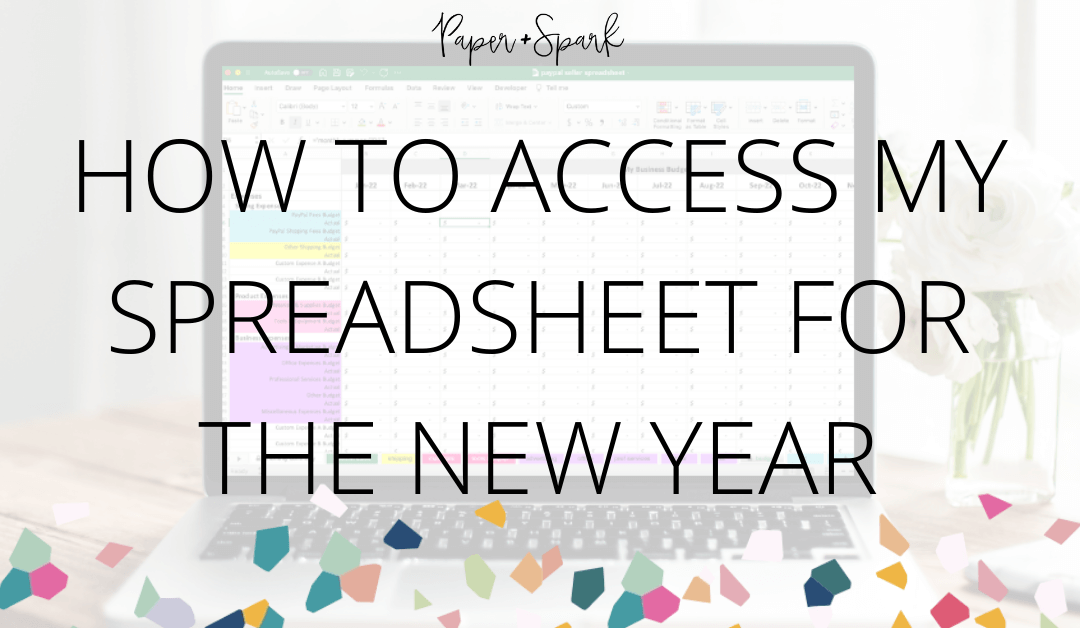 How to access your 2024 updated spreadsheets