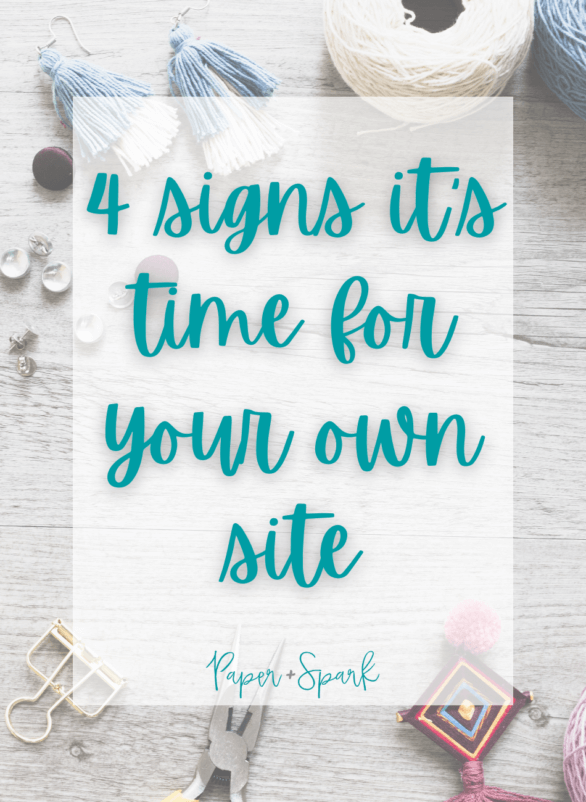 4 signs it's time for your own wesbite