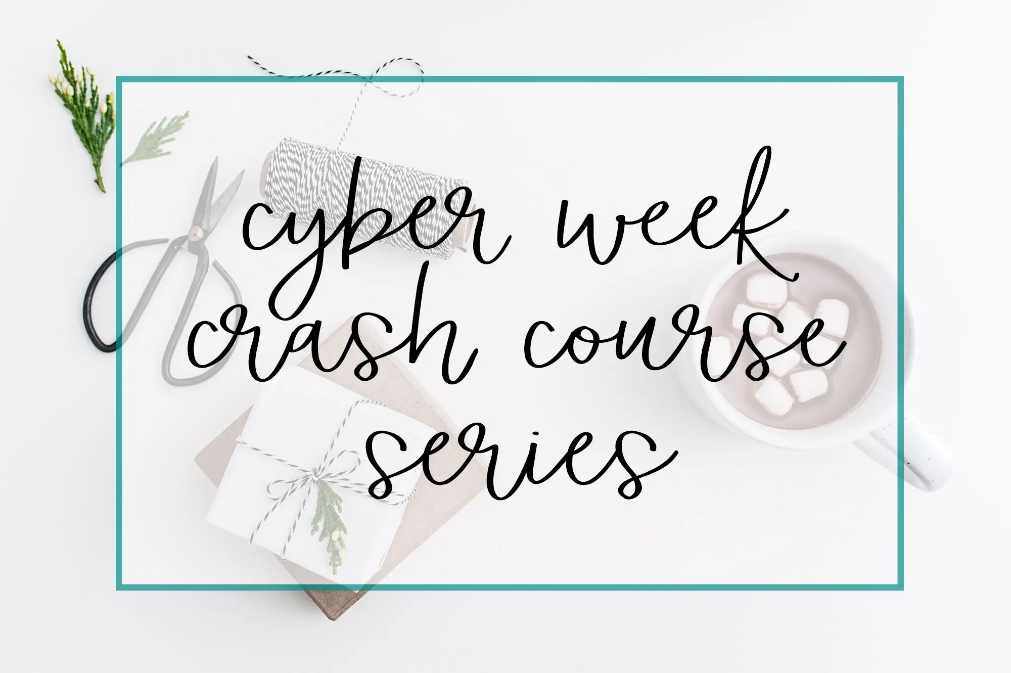 Cyber Week Series Banner